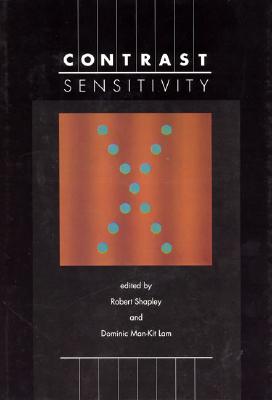 Contrast sensitivity - Shapley, Robert, Professor (Editor)