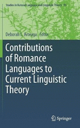 Contributions of Romance Languages to Current Linguistic Theory