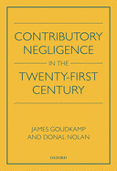 Contributory Negligence in the Twenty-First Century