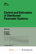 Control and Estimation of Distributed Parameter Systems