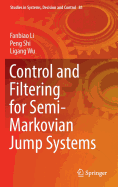 Control and Filtering for Semi-Markovian Jump Systems