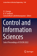 Control and Information Sciences: Select Proceedings of Ciscon 2022