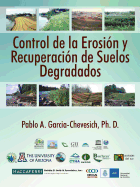 Control de La Erosion y Recuperacion de Suelos Degradados
