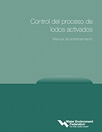 Control del Processo de Lodos Activados, Manual de Entrenamiento