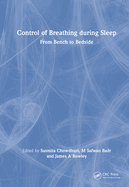 Control of Breathing During Sleep: From Bench to Bedside