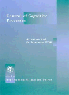 Control of Cognitive Processes: Attention and Performance XVIII