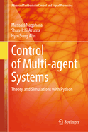 Control of Multi-Agent Systems: Theory and Simulations with Python