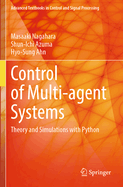 Control of Multi-Agent Systems: Theory and Simulations with Python
