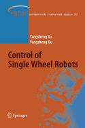 Control of Single Wheel Robots