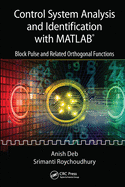 Control System Analysis and Identification with MATLAB�: Block Pulse and Related Orthogonal Functions
