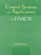 Control Systems and Applications for HVAC/R - Horan, Thomas