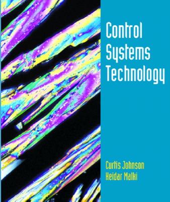 Control Systems Technology - Johnson, Curtis D., and Malki, Heidar