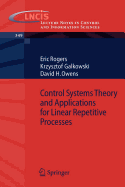 Control Systems Theory and Applications for Linear Repetitive Processes