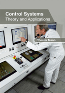 Control Systems: Theory and Applications