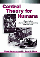 Control Theory for Humans: Quantitative Approaches to Modeling Performance