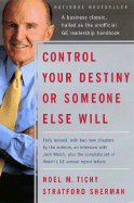 Control Your Destiny or Someone Else Will