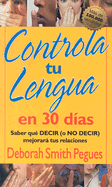 Controla Tu Lengua en 30 Dias