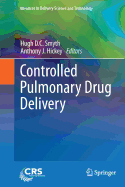 Controlled Pulmonary Drug Delivery