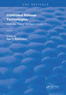 Controlled Release Technologies: Methods, Theory, and Applications