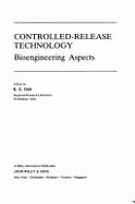 Controlled-Release Technology: Bioengineering Aspects - Das, K G (Editor)