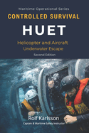 Controlled Survival - Huet: Helicopter and Aircraft Underwater Escape