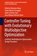 Controller Tuning with Evolutionary Multiobjective Optimization: A Holistic Multiobjective Optimization Design Procedure