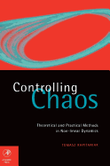 Controlling Chaos: Theoretical and Practical Methods in Non-Linear Dynamics