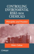 Controlling Environmental Risks from Chemicals: Principles and Practice
