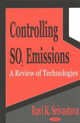 Controlling So2 Emissions - Srivastava, Ravi K