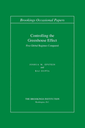 Controlling the Greenhouse Effect: Five Global Regimes Compared