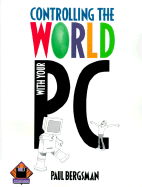 Controlling the World with Your PC