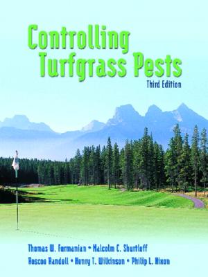Controlling Turfgrass Pests - Fermanian, Thomas W, and Shurtleff, Malcolm C, and Randell, Roscoe