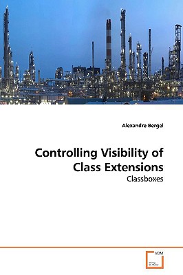 Controlling Visibility of Class Extensions - Bergel, Alexandre