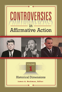 Controversies in Affirmative Action: [3 volumes]