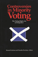 Controversies in Minority Voting: The Voting Rights ACT in Perspective