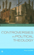 Controversies in Political Theology