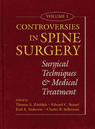 Controversies in Spine Surgery, Volume 1