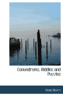Conundrums, Riddles and Puzzles