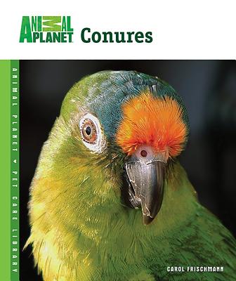 Conures - Frischmann, Carol