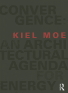 Convergence: An Architectural Agenda for Energy