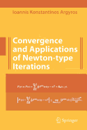 Convergence and Applications of Newton-Type Iterations