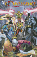 Convergence: Crisis Book One