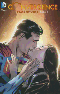 Convergence: Flashpoint Book One