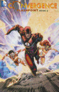Convergence: Flashpoint Book Two