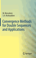Convergence Methods for Double Sequences and Applications