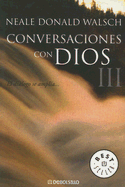 Conversaciones Con Dios III