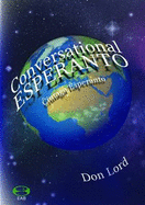 Conversational Esperanto: Lively Dialogues from Everyday Life