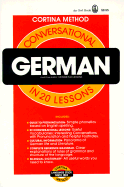 Conversational German: In 20 Lessons