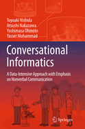 Conversational Informatics: A Data-Intensive Approach with Emphasis on Nonverbal Communication