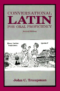 Conversational Latin for Oral Proficiency